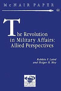 bokomslag The Revolution in Military Affairs: Allied Perspectives