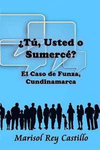 ¿Tú, usted o sumercé? 1