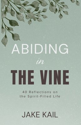 Abiding in the Vine 1