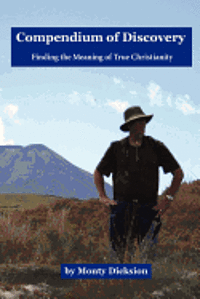 bokomslag Compendium of Discovery: Finding the Meaning of True Christianity