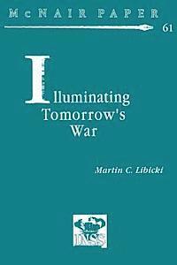 bokomslag Illuminating Tomorrow's War