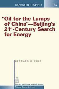 bokomslag 'Oil for the Lamps of China'-Beijing's 21st-Century Search for Energy