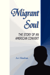 bokomslag Migrant Soul: The Story of an American Convert