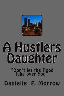 A Hustlers Daughter 1