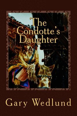 Gary Wedlund - Condotte's Daughter, Häftad. Tillgänglighet: Lägg i varukorg