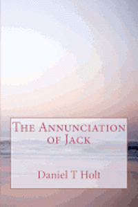 bokomslag The Annunciation of Jack