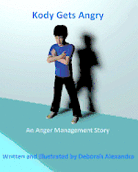 bokomslag Kody Gets Angry: An Anger Management Story