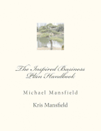 bokomslag The Inspired Business Plan Handbook