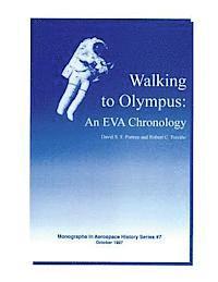bokomslag Walking to Olympus: An EVA Chronology