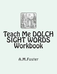 Teach Me DOLCH SIGHT WORDS Workbook 1