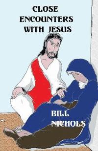 bokomslag Close Encounters With Jesus