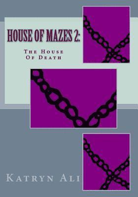House Of Mazes 2 1