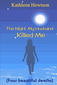 bokomslag The Night My Husband Killed Me