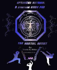 bokomslag Optimized Nutrion: A strategic guide for the martial artist