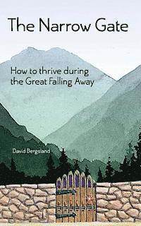 David Bergsland - The Narrow Gate, Häftad