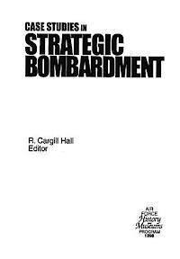 Case Studies in Strategic Bombardment
