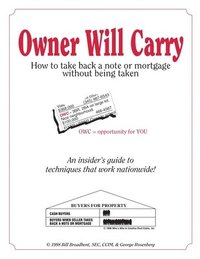 bokomslag Owner Will Carry: How to Take Back a Note Without Being Taken