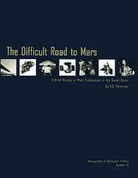 bokomslag The Difficult Road to Mars: A Brief History of Mars Exploration in the Soviet Union