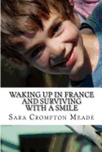bokomslag Waking up in France and surviving with a smile