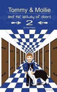 Tommy & Mollie and the Hallway of Doors 2