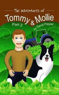 The Adventures of Tommy & Mollie - Part 2 1