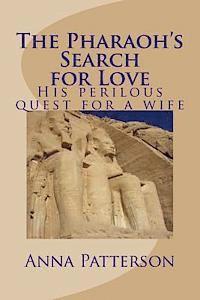 The Pharaoh's Search for Love 1