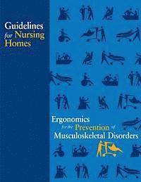 bokomslag Guidelines for Nursing Homes Ergonomics for the Prevention of Musculoskeletal Disorders