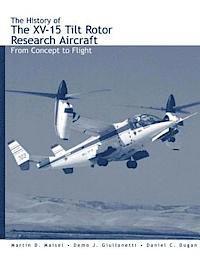 bokomslag The History of the XV-15 Tilt Rotor Research Aircraft: From Concept to Flight