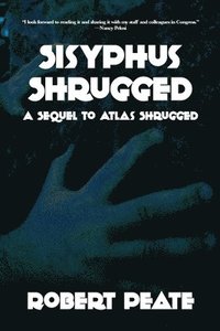bokomslag Sisyphus Shrugged