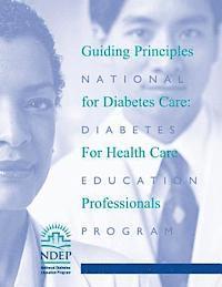 Guiding Principles for Diabetes Care: For Health Care Professionals 1