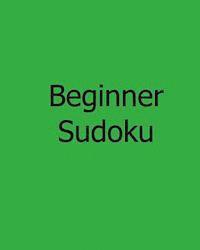 bokomslag Beginner Sudoku: Volume 4 of Large Grid Puzzles