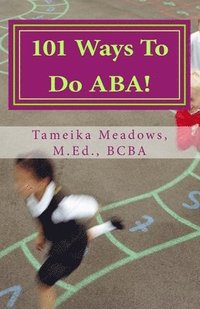 bokomslag 101 Ways To Do ABA!