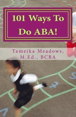 bokomslag 101 Ways To Do ABA!