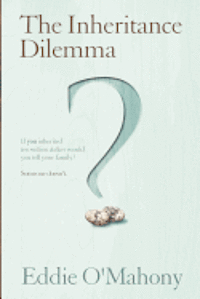 The Inheritance Dilemma 1