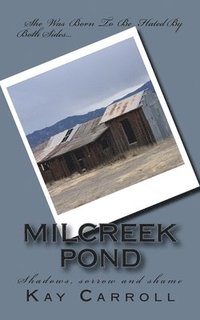 bokomslag &quot;MILCReeK PoND&quot;