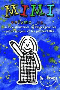 bokomslag Mimi volume un, un livre d'histoires en images pour les petits garçons et les petites filles