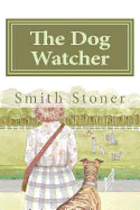 The Dog Watcher 1