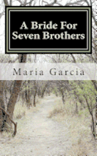 bokomslag A Bride For Seven Brothers: Angry Women Series