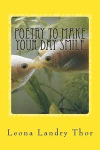 bokomslag Poetry to Make Your Day Smile: Faith Is Your Power