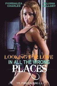 Talisha Mallory, Fiordaliza Charles - Looking For Love In All The Wrong Places, Häftad