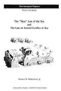 bokomslag The "New" Law of the Sea and the Law of Armed Conflict at Sea