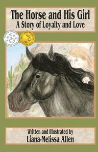bokomslag The Horse and His Girl: A Short Story of Loyalty and Love