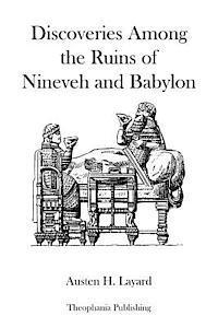 bokomslag Discoveries Among The Ruins of Nineveh and Babylon