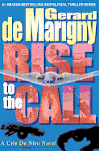 bokomslag Rise to the Call (Cris De Niro, Book 3)