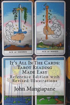 It's All In The Cards: Tarot Reading Made Easy: Reference Edition with Revised Illustrations 1