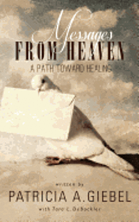 bokomslag Messages From Heaven A Path Toward Healing