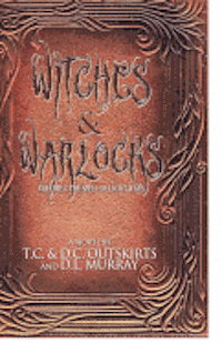 bokomslag Witches & Warlocks: Volume I: The Spell of Light Wars