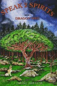 bokomslag Speak 2 Spirits: Dragon Tree