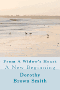 bokomslag From A Widow's Heart: A New Beginning