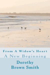 From A Widow's Heart: A New Beginning 1